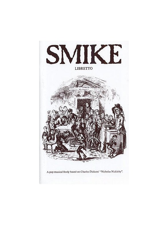 Roger Holman/Simon May: Smike (Libretto)