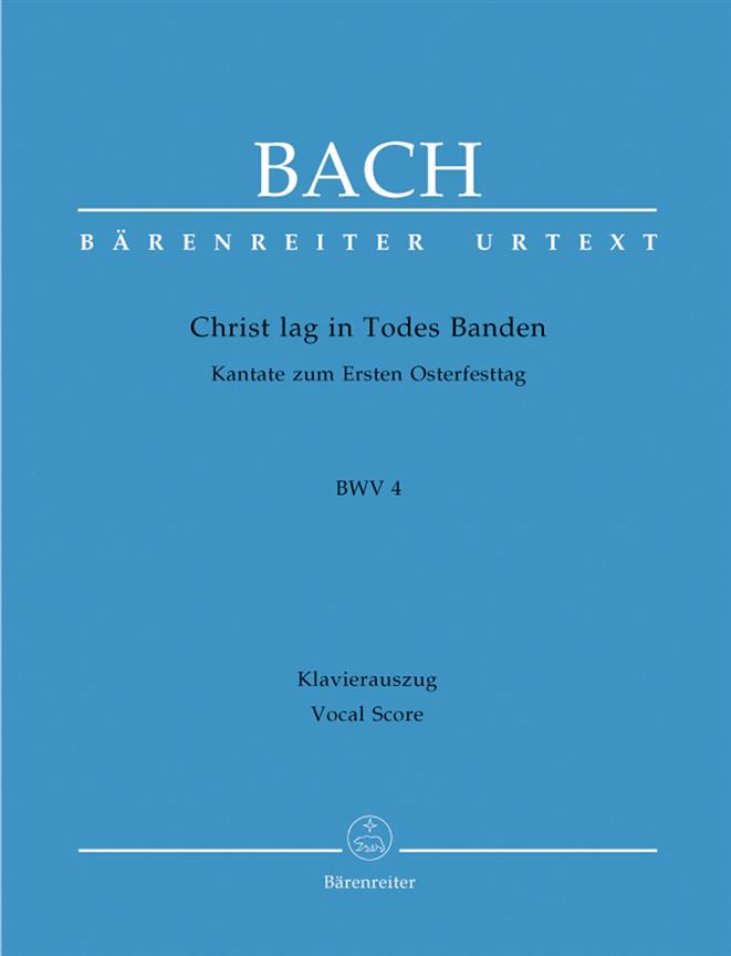 Cantata BWV 4 Christ Lag In Todes Banden : Cantata for Easter Sunday