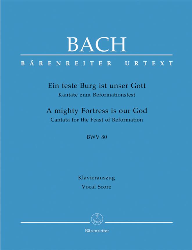 Cantata BWV 80 Ein feste Burg ist unser Gott