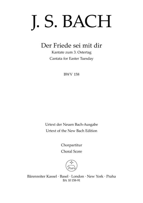 Cantata No. 158 Der Friede Sei Mit Dir : Cantata for Easter Tuesday