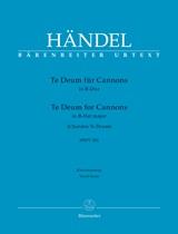 Te Deum (Cannons) B-flat major : Chandons Te Deum HWV 281