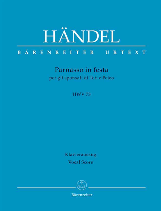Parnasso In Festa HWV 73 : Per Gli Sponsali Di Teti e Peleo - HWV 73