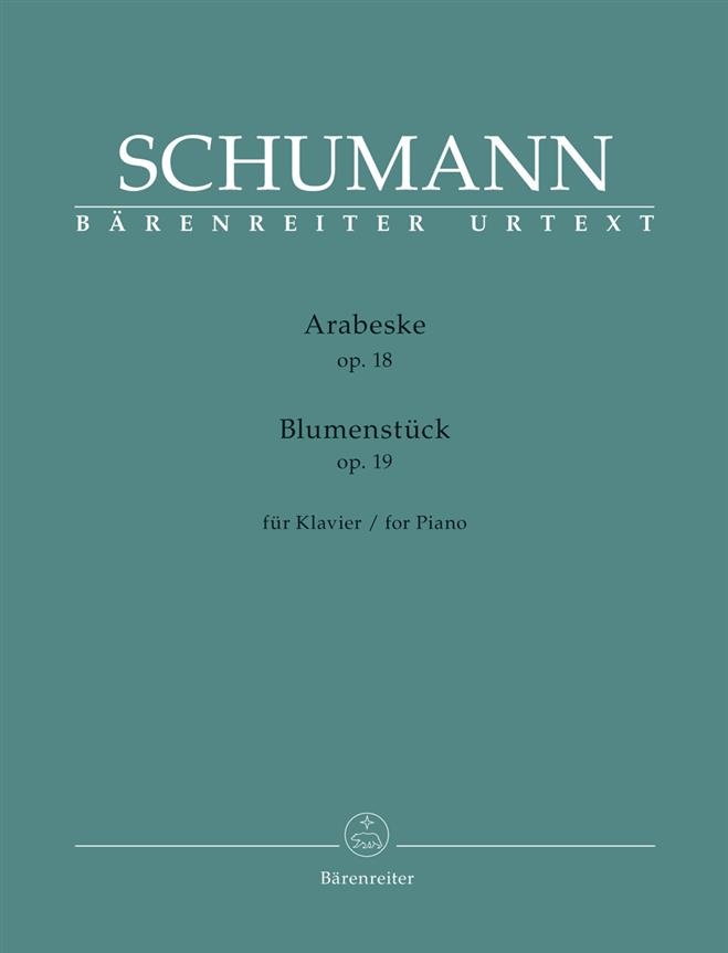 Arabeske op. 18 / Blumenstück op. 19