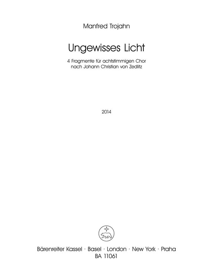 Ungewisses Licht [2014] : 4 fragments for 8-part choir