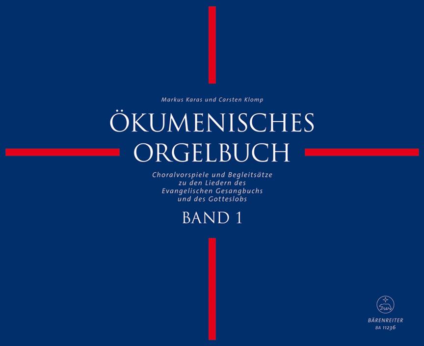 Ökumenisches Orgelbuch : Choralvorspiele und Begleitsätze zu den Liedern des Evangelischen Gesangbuchs und des Gotteslobs, Vo