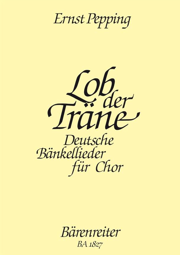 Lob der Träne oder der Welten Lauf - Pepping, Ernst