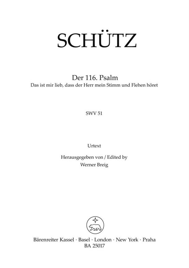 Psalm No. 116 : SWV 51 - Das ist mir lieb, dass der Herr mein Stimm und Flehen höret