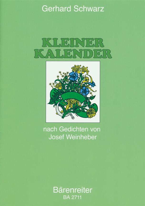 Kleiner Kalender : Chorlieder nach Gedichten von Josef Weinheber