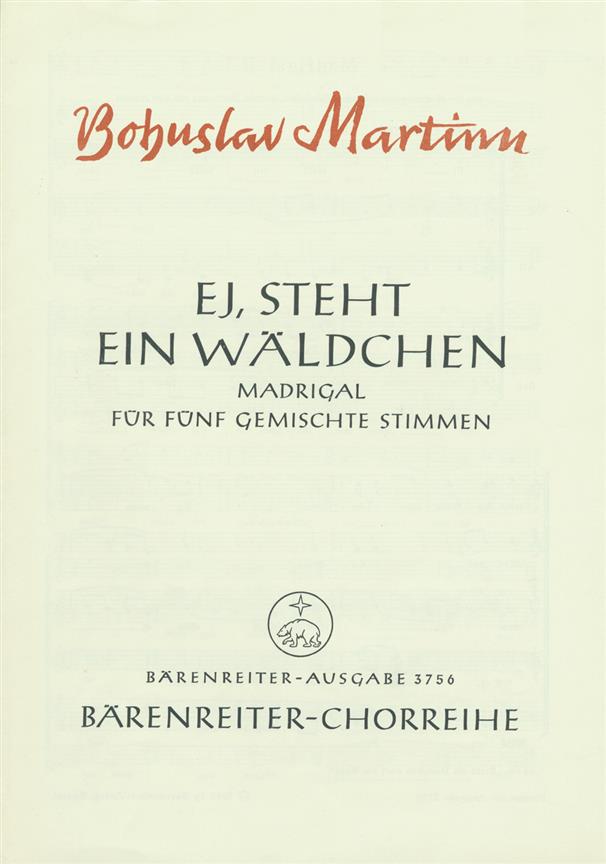 Ej, steht ein Waldchen : Madrigal II nach einem mährischen Volkslied deutsche Übertragung