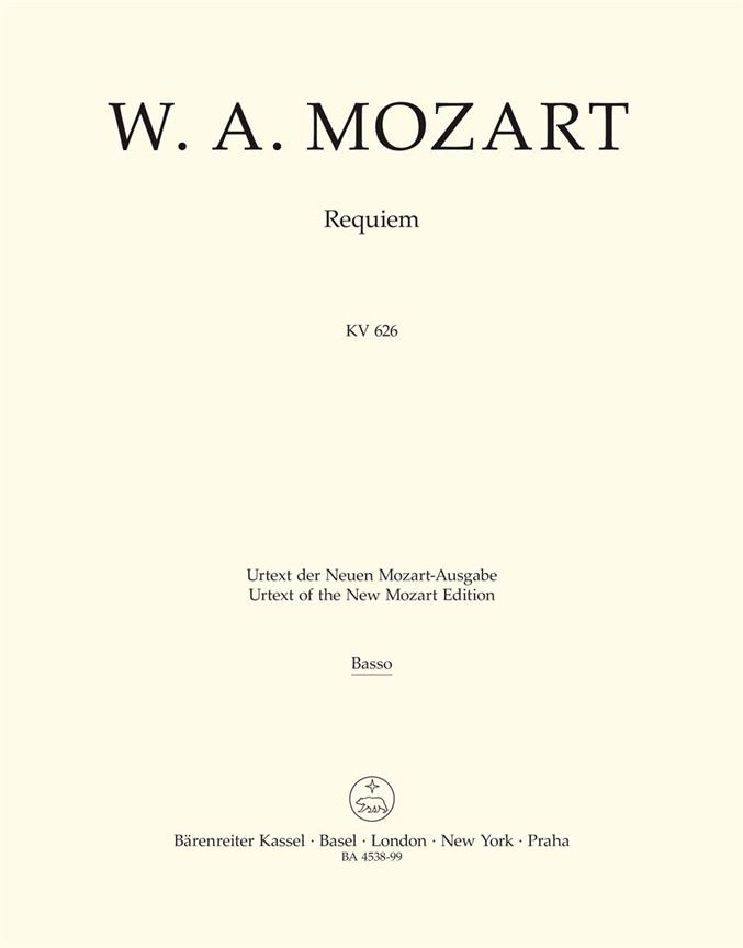 Requiem : Mozarts Fragment mit den Ergänzungen von Joseph Eybler und Franz Xaver Süßmayr