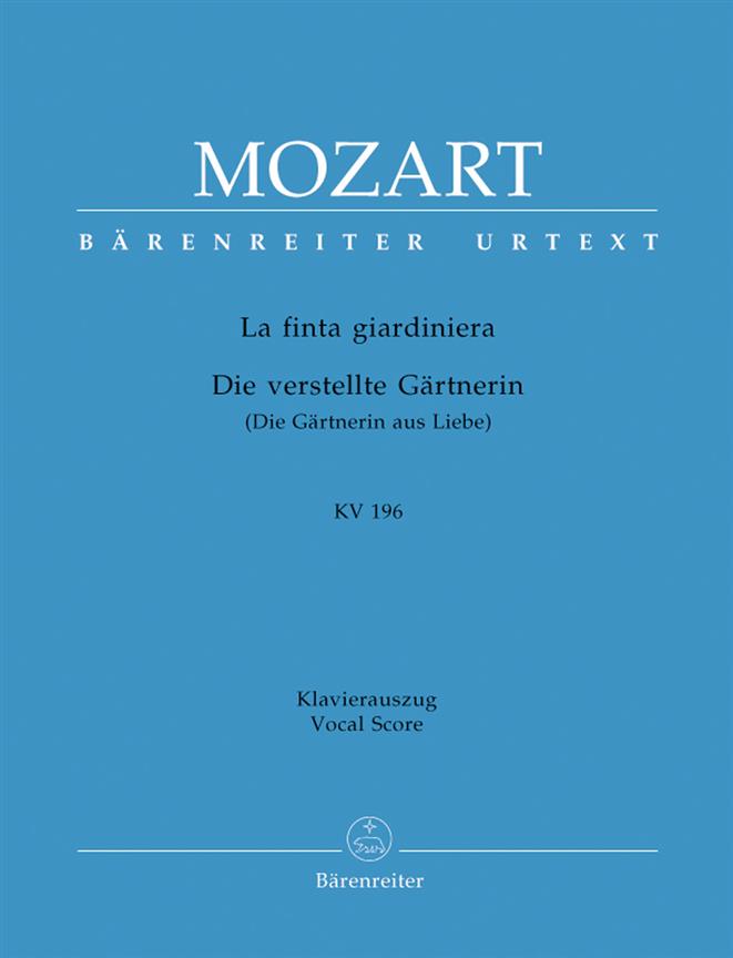 Finta Giardiniera - Die Verstelte Gartnerin : CANTO E PIANOFORTE - URTEXT
