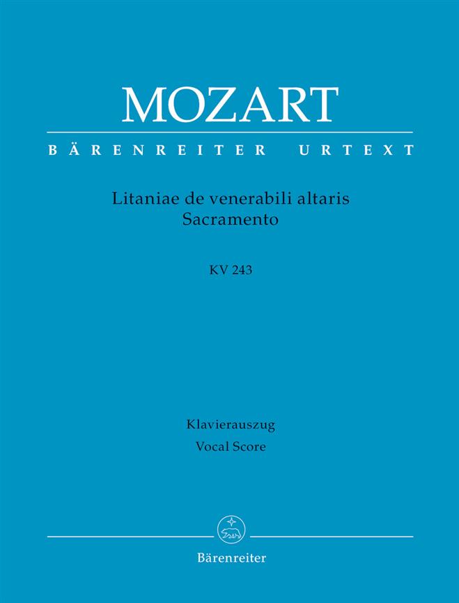 Litanie De Venerabili Altaris Sacramento : E Flat Major Kv 243