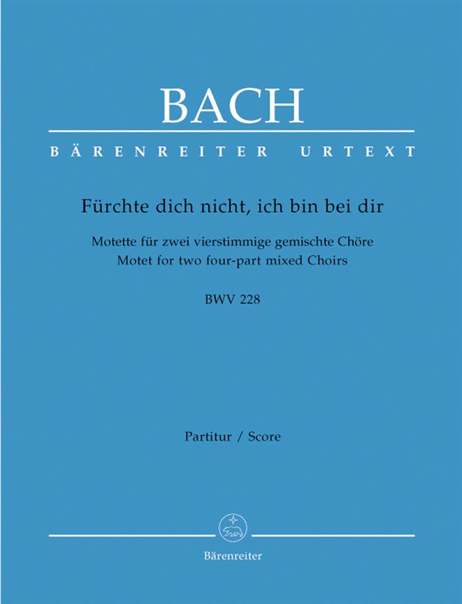 Motet No.4 'Fürchte Dich Nicht, Ich Bin Bei Dir' : Motet for two four-part mixed choirs