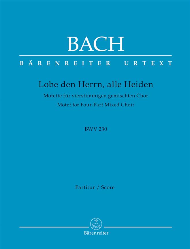 Motet No.6 Lobet Den Herrn, Alle Heiden BWV 230 : Score