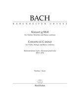 Concerto For Violin, Strings and BC G minor : Reconstructed from BWV 1056