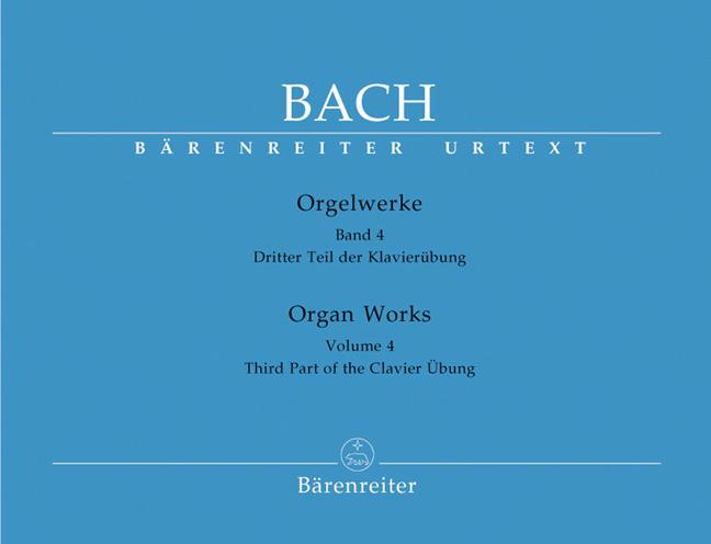 Complete Organ Works Vol.4 : Third Part of the Clavier Ubung