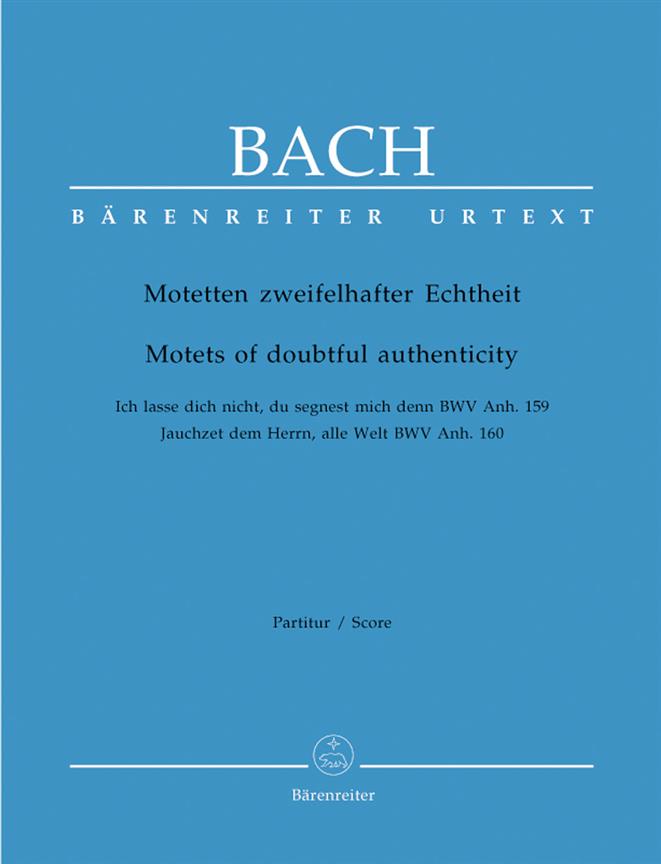Motets Of Doubtful Authenticity BWV Anh. 159/160