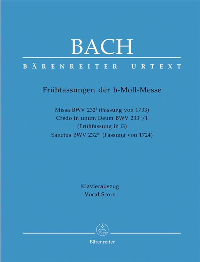 Hohe Messe h-moll BWV232 ( Frühfassung )