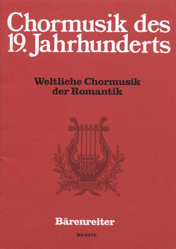 Weltliche chormusik der Romantik
