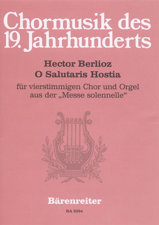 O Salutaris Hostia : für vierstimmigen Chor und Orgel aus der Messe solennelle