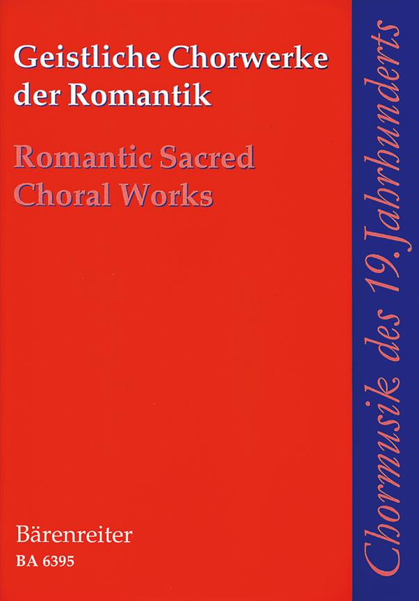 Geistliche Chorwerke der Romantik (Chp)