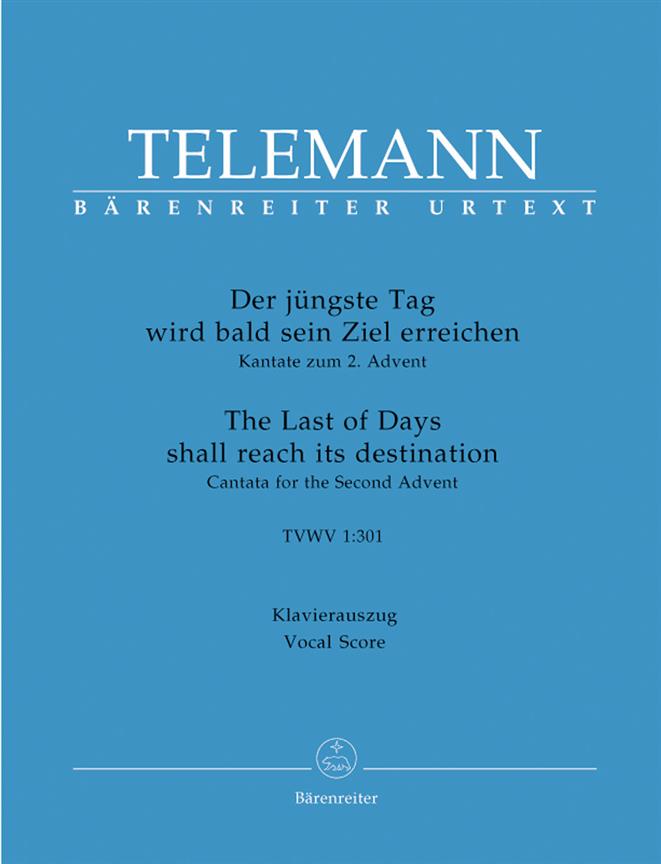 Der jüngste Tag wird bald sein Ziel erreichen : TVWV 1:301