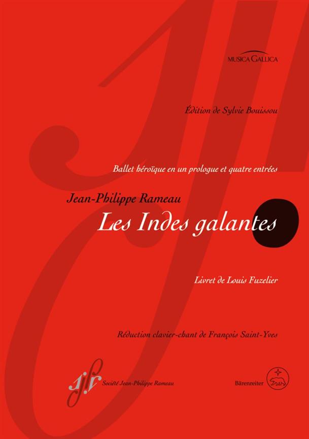Les Indes Galantes RCT 44 : Ballet Heroïque With A Prologue and Four Acts