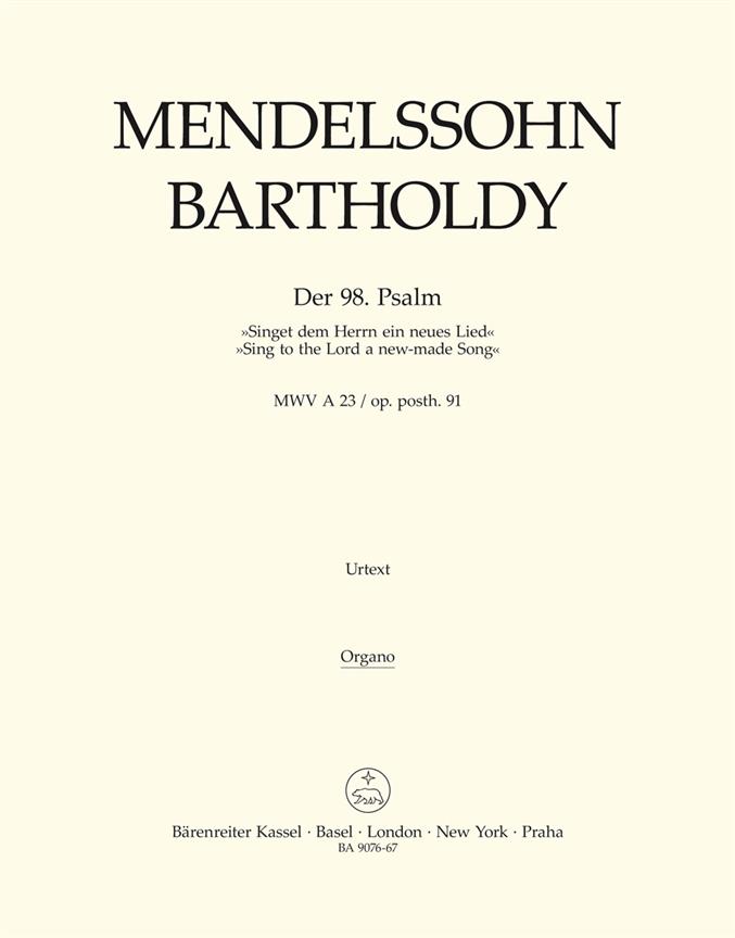 Psalm 98 "Sing to the Lord a new-made Song" - Mendelssohn Bartholdy, Felix
