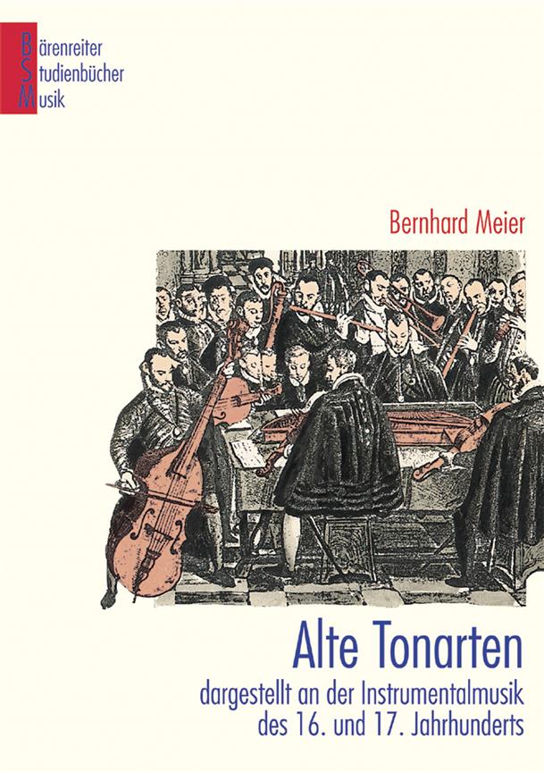 Alte Tonarten : dargestellt an der Instrumentalmusik des 16. und 17. Jahrhunderts