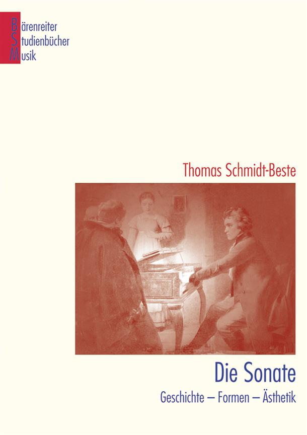 Die Sonate : Geschichte - Formen - Ästhetik