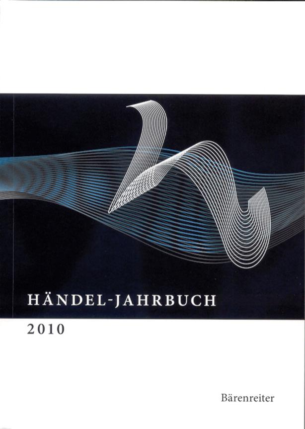 Handel-Jahrbuch 2010, 56. Jahrgang