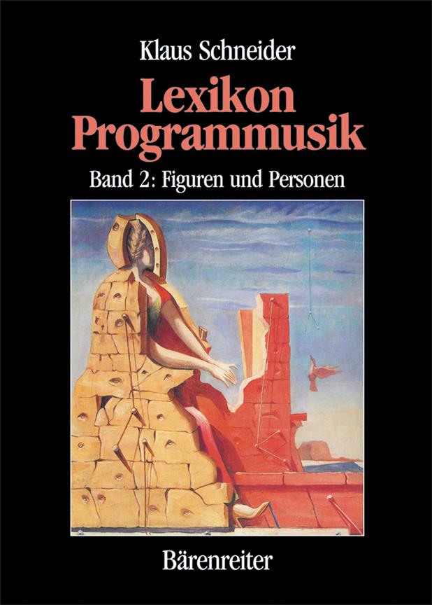 Lexikon Programmusik : Band 2: Figuren und Personen