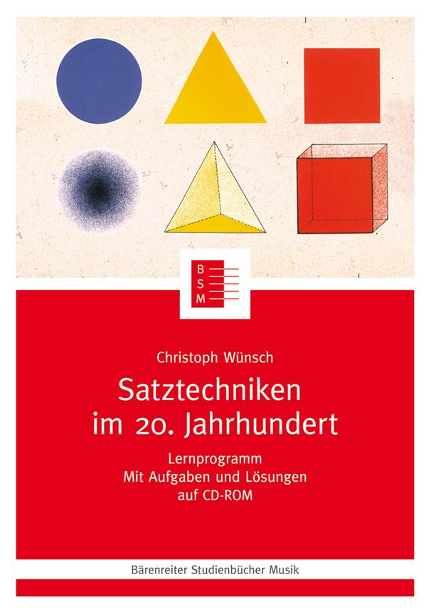 Satztechniken im 20. Jahrhundert : Lernprogramm mit CD-Rom mit Aufgaben und Lösungen