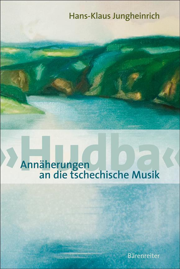 Hudba. Annaherungen an die tschechische Musik