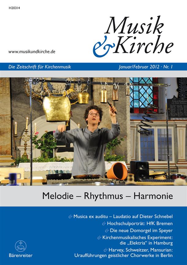 Musik und Kirche, Heft 1/2012 : Thema: Melodie - Rhythmus - Harmonie