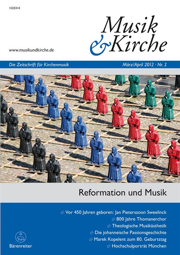 Musik und Kirche, Heft 2/2012 : Thema: Reformation und Musik