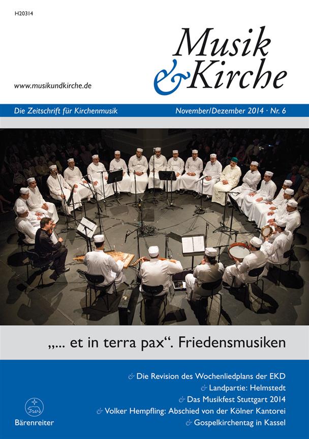 Musik & Kirche, Heft 6/2014 : Thema: et in terra pax. Friedensmusiken