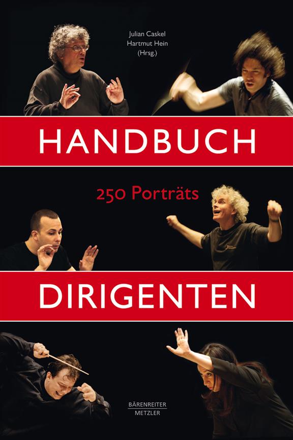 Handbuch Dirigenten : 250 Portraits