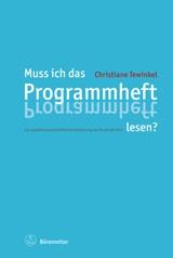 Muss ich das Programmheft lesen? : About the scientific popular representation of music since 1945
