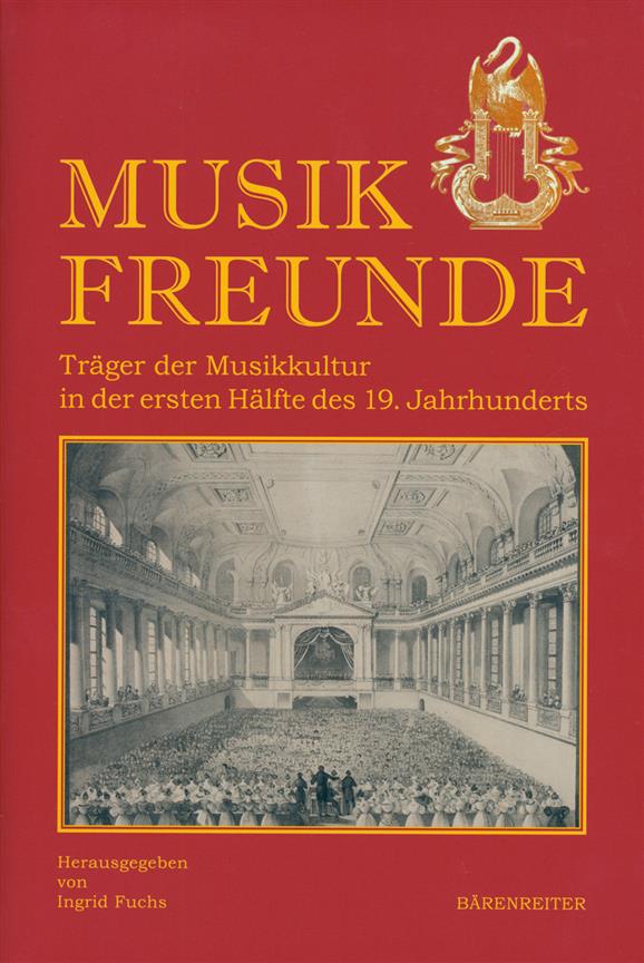 Musikfreunde -Trager der Musikkultur : in der ersten Häflte des 19. Jahrhunderts