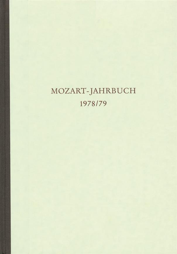Mozart-Jahrbuch 1978/79 : Mozart und seine Umwelt. Bericht über die Tagung 1976