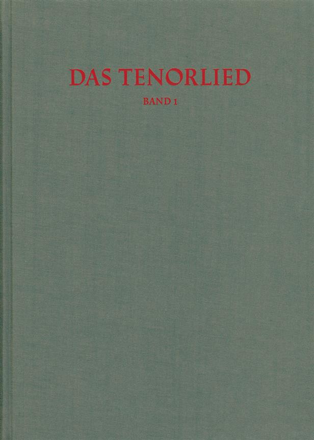 Das Tenorlied. Band 1: Drucke