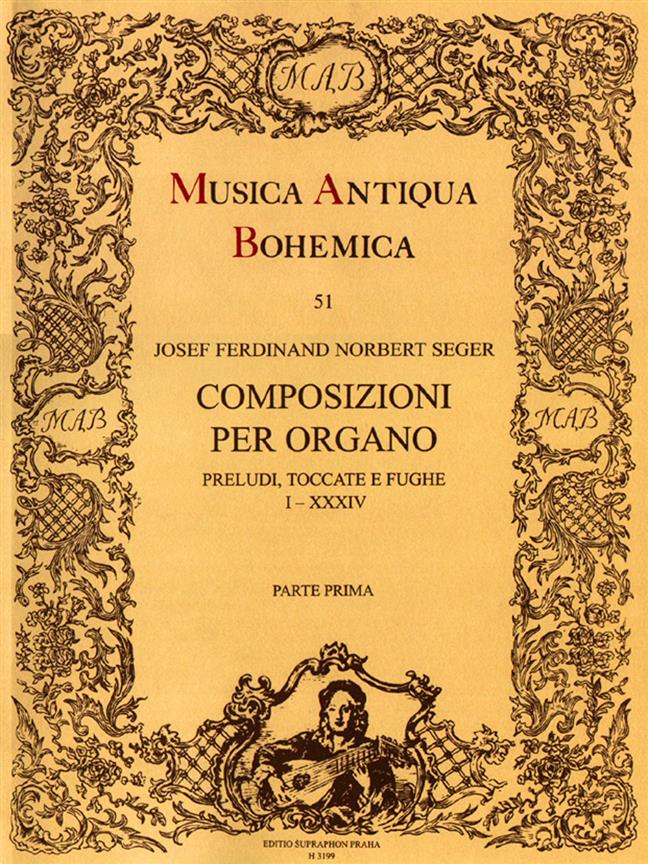 Composizioni per organo I : Preludi, Toccate e Fughe