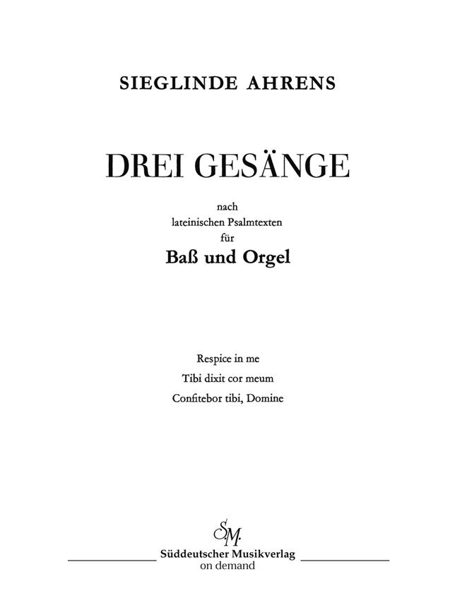 Drei Gesange nach lateinischen Psalmtexten (1963) : Respice in me - Tibi dixit cor meum - Confitebor tibi, Domine