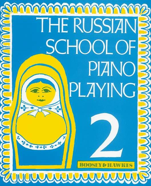 The Russian School of Piano Playing Vol. 2 : Second Repertoire Album