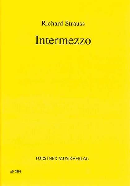 Intermezzo Op. 72 : Eine bürgerliche Komödie mit sinfonischen Zwischenspielen in 2 Aufzügen(libretto)