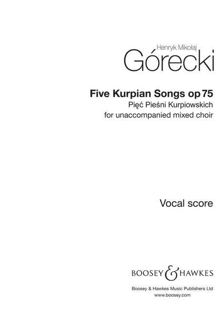 Five Kurpian Songs Op. 75 : Piec piesni kurpiowskich