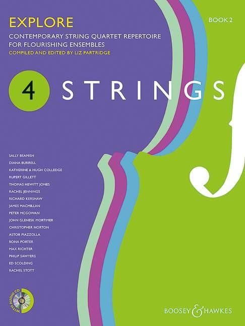 4 Strings - Explore Book 2 : Contemporary String Quartet Repertoire For Flourishing Ensembles