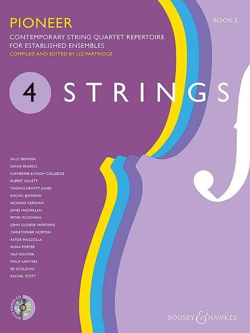 4 Strings - Pioneer Book 3 : Contemporary String Quartet Repertoire For Established Ensembles