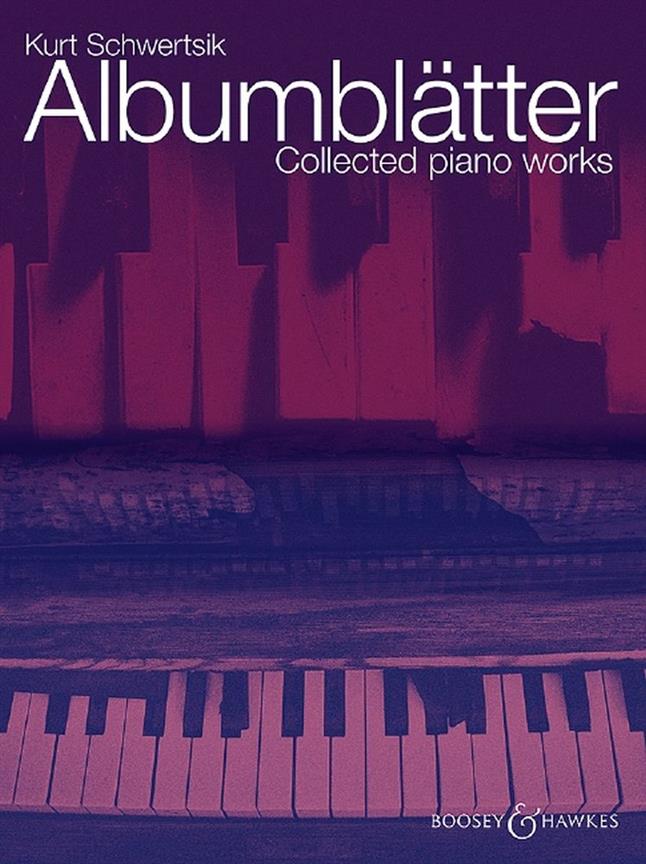 Albumblätter : Collected piano works